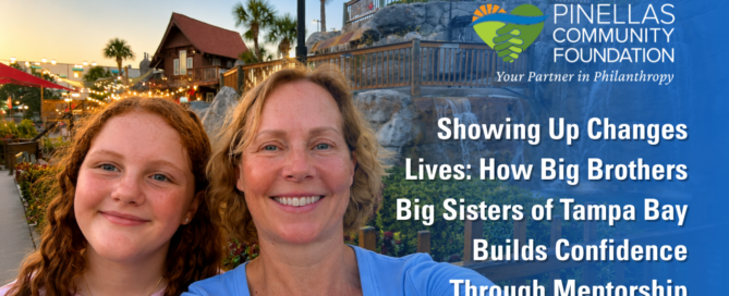 Showing Up Changes Lives: How Big Brothers Big Sisters of Tampa Bay Builds Confidence Through Mentorship
